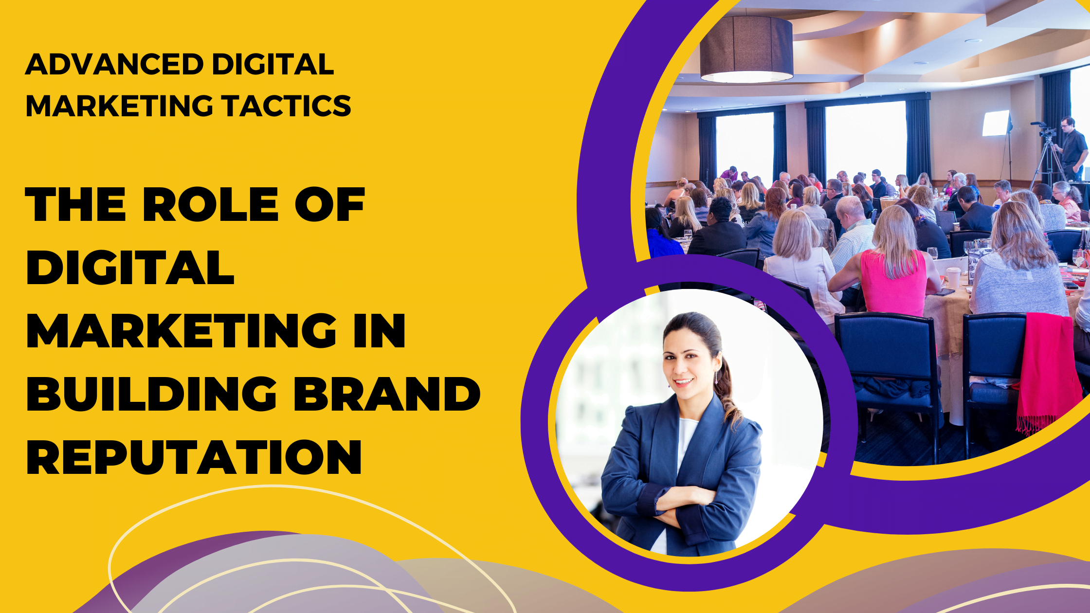 The Role of Digital Marketing in Building Brand Reputation